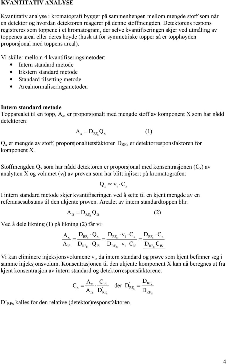 proporsjonal med toppens areal).