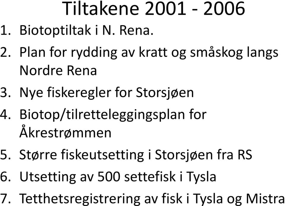 Større fiskeutsetting i Storsjøen fra RS 6.