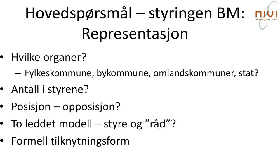 Fylkeskommune, bykommune, omlandskommuner, stat?