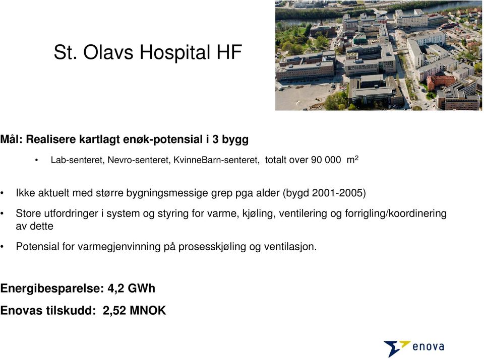 2001-2005) Store utfordringer i system og styring for varme, kjøling, ventilering og forrigling/koordinering