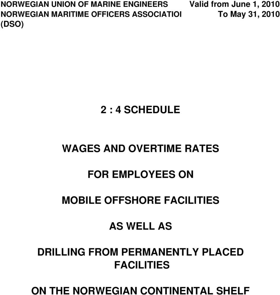 AND OVERTIME RATES FOR EMPLOYEES ON MOBILE OFFSHORE FACILITIES AS WELL AS