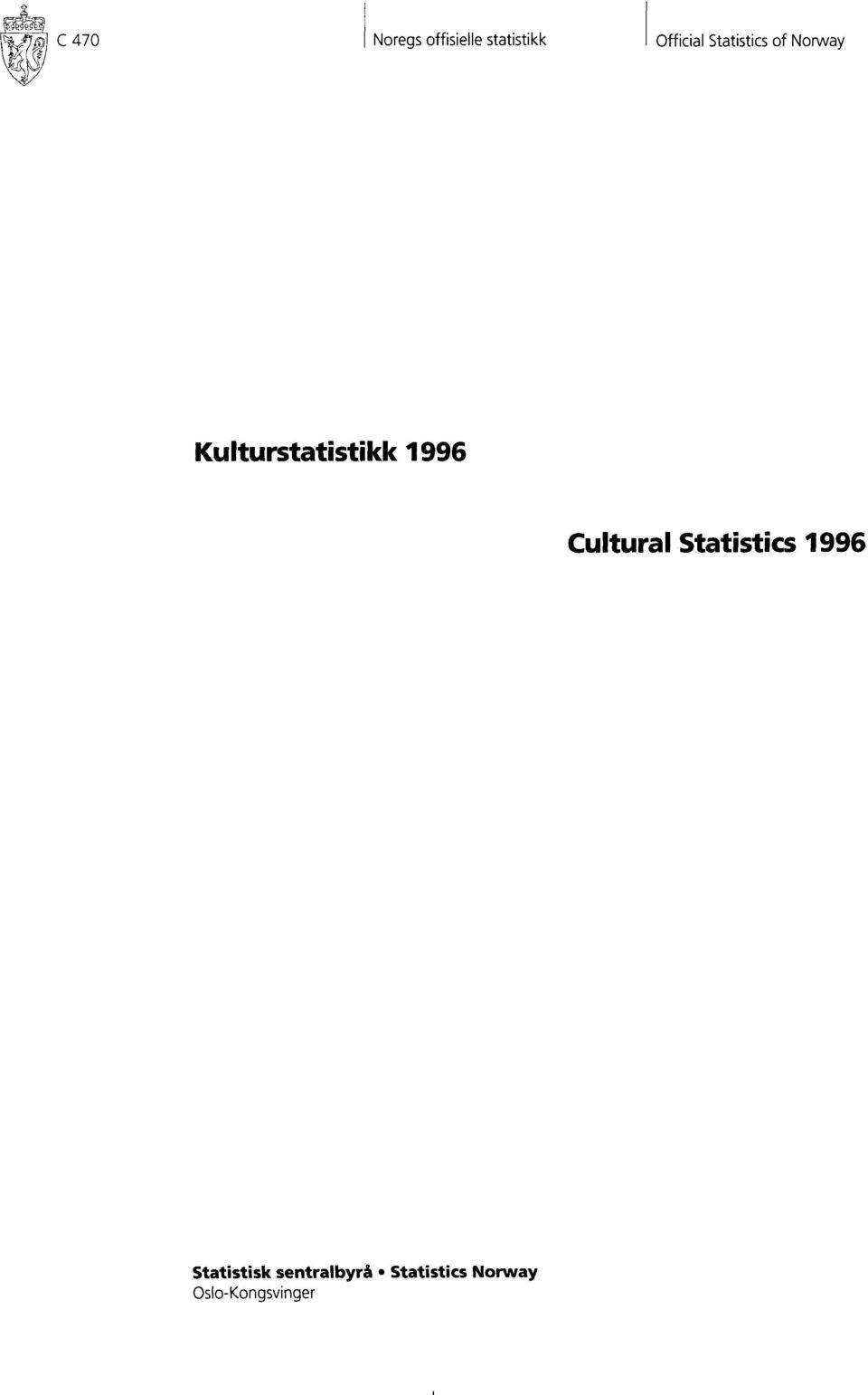 Kulturstatistikk 1996 Cultural Statistics