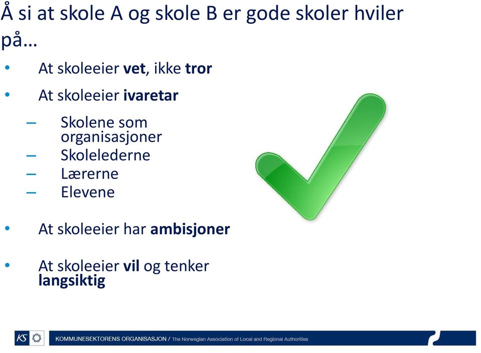 som organisasjoner Skolelederne Lærerne Elevene At