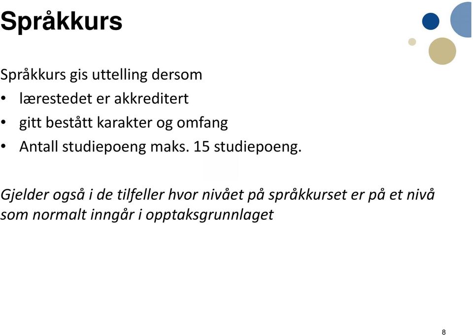 maks. 15 studiepoeng.