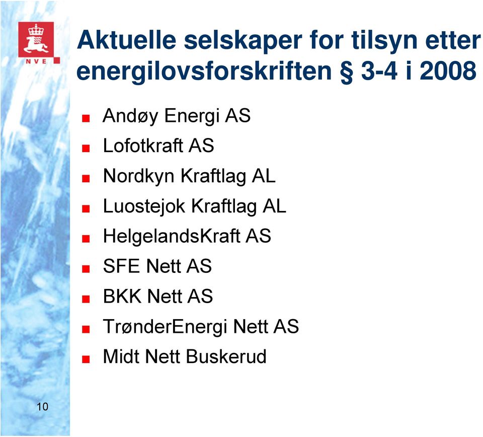 Lofotkraft AS Nordkyn Kraftlag AL Luostejok Kraftlag AL