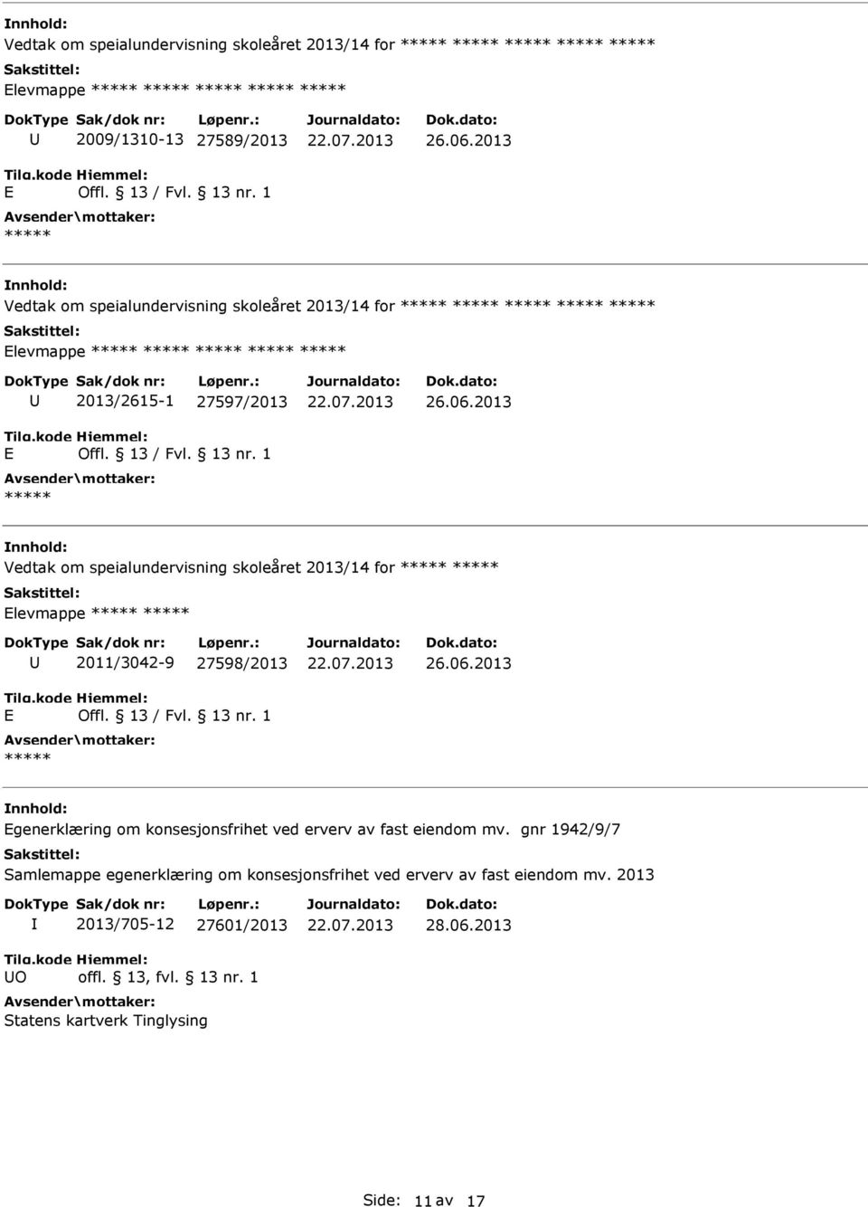 speialundervisning skoleåret 2013/14 for levmappe 2011/3042-9 27598/2013 generklæring om