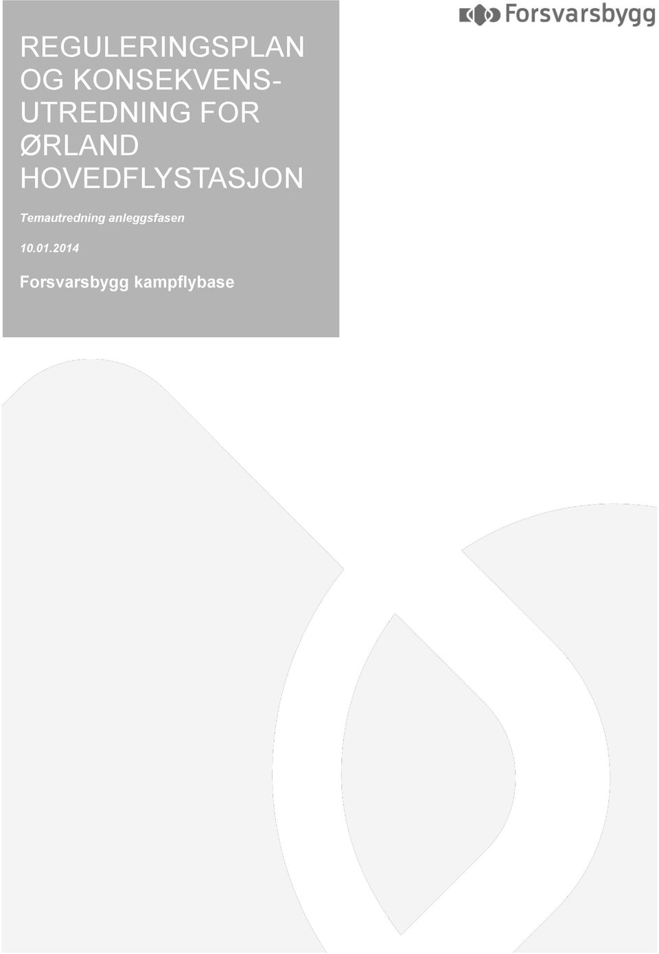 ØRLAND HOVEDFLYSTASJON 10.
