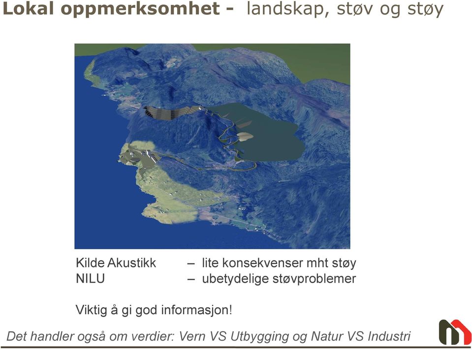 støvproblemer Viktig å gi god informasjon!