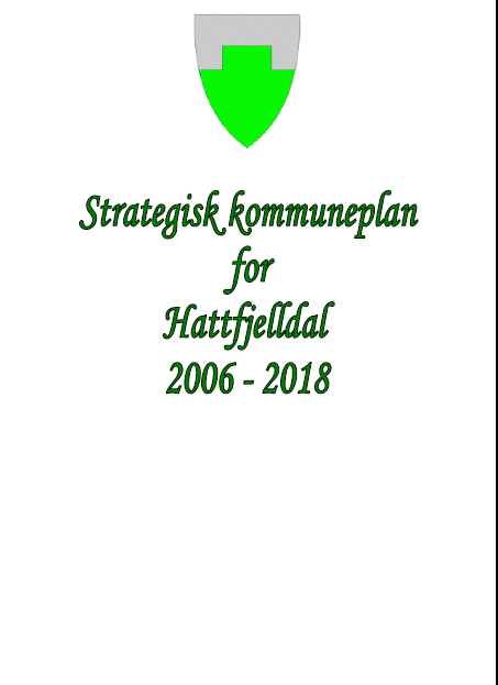 Kommuneplan Kommuneplanen omfatter samfunnsdel og arealdel Strategisk dokument for