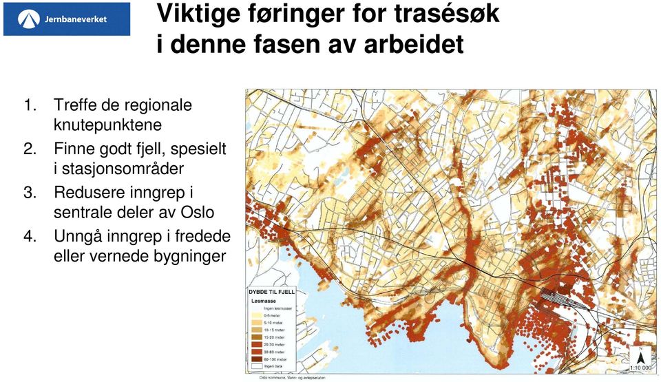 Finne godt fjell, spesielt i stasjonsområder 3.