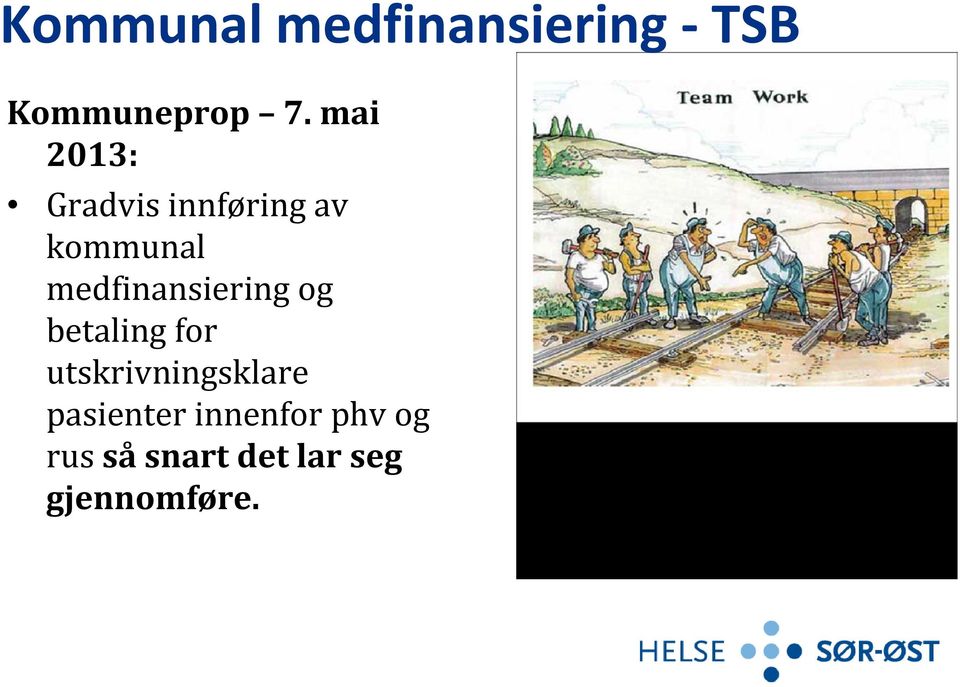 medfinansiering og betaling for utskrivningsklare