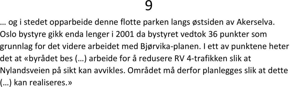 arbeidet med Bjørvika-planen.