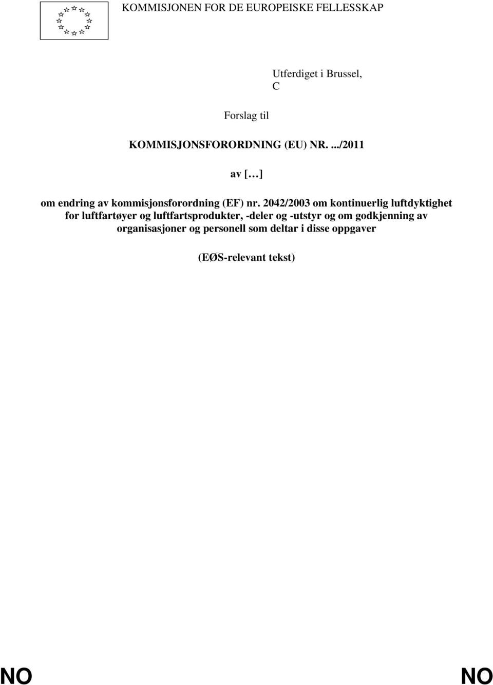 2042/2003 om kontinuerlig luftdyktighet for luftfartøyer og luftfartsprodukter, -deler og