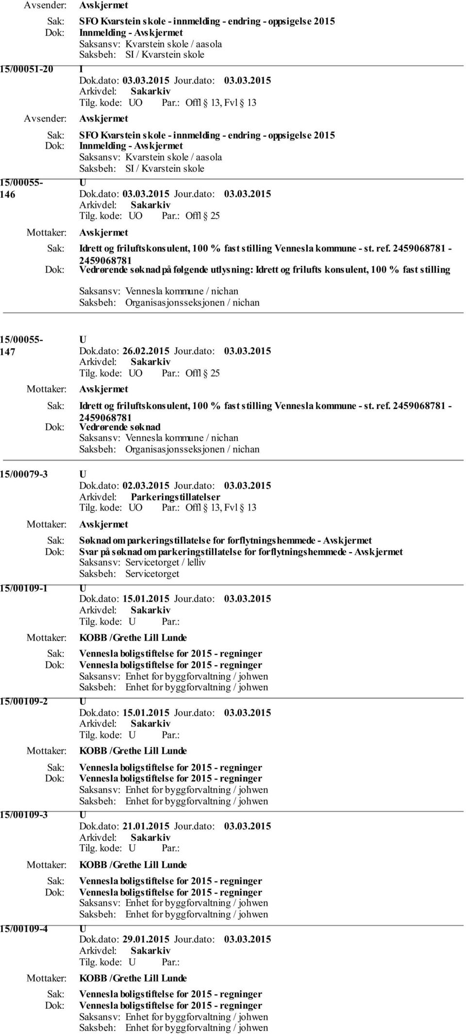 : Offl 25 Idrett og friluftskonsulent, 100 % fast stilling Vennesla kommune - st. ref.