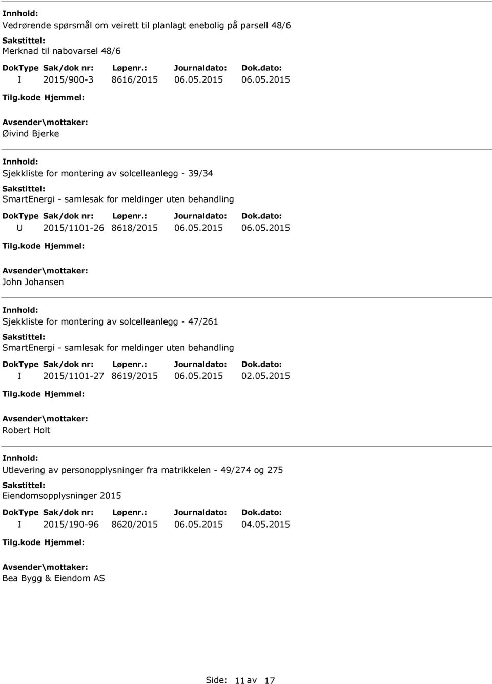 Sjekkliste for montering av solcelleanlegg - 47/261 2015/1101-27 8619/2015 Robert Holt tlevering av