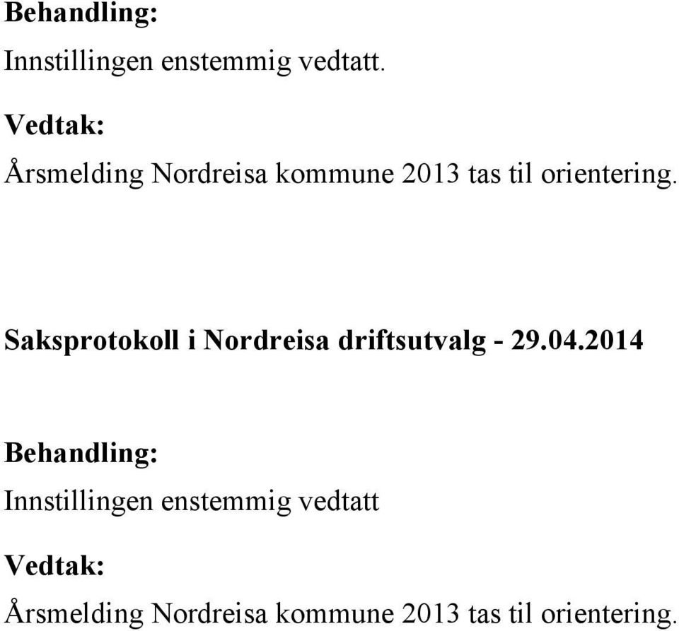 Saksprotokoll i Nordreisa driftsutvalg - 29.04.