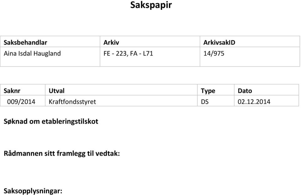 009/2014 Kraftfondsstyret DS