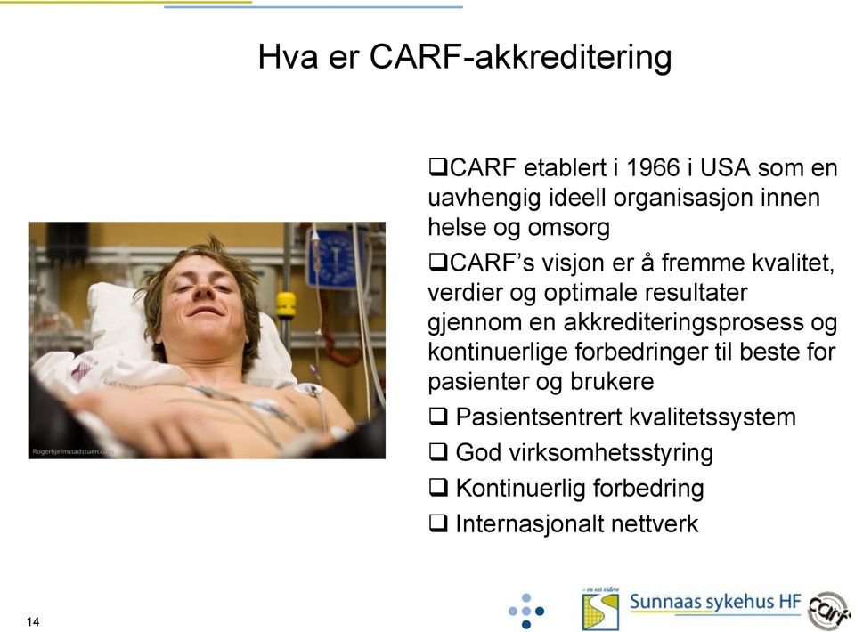 akkrediteringsprosess og kontinuerlige forbedringer til beste for pasienter og brukere