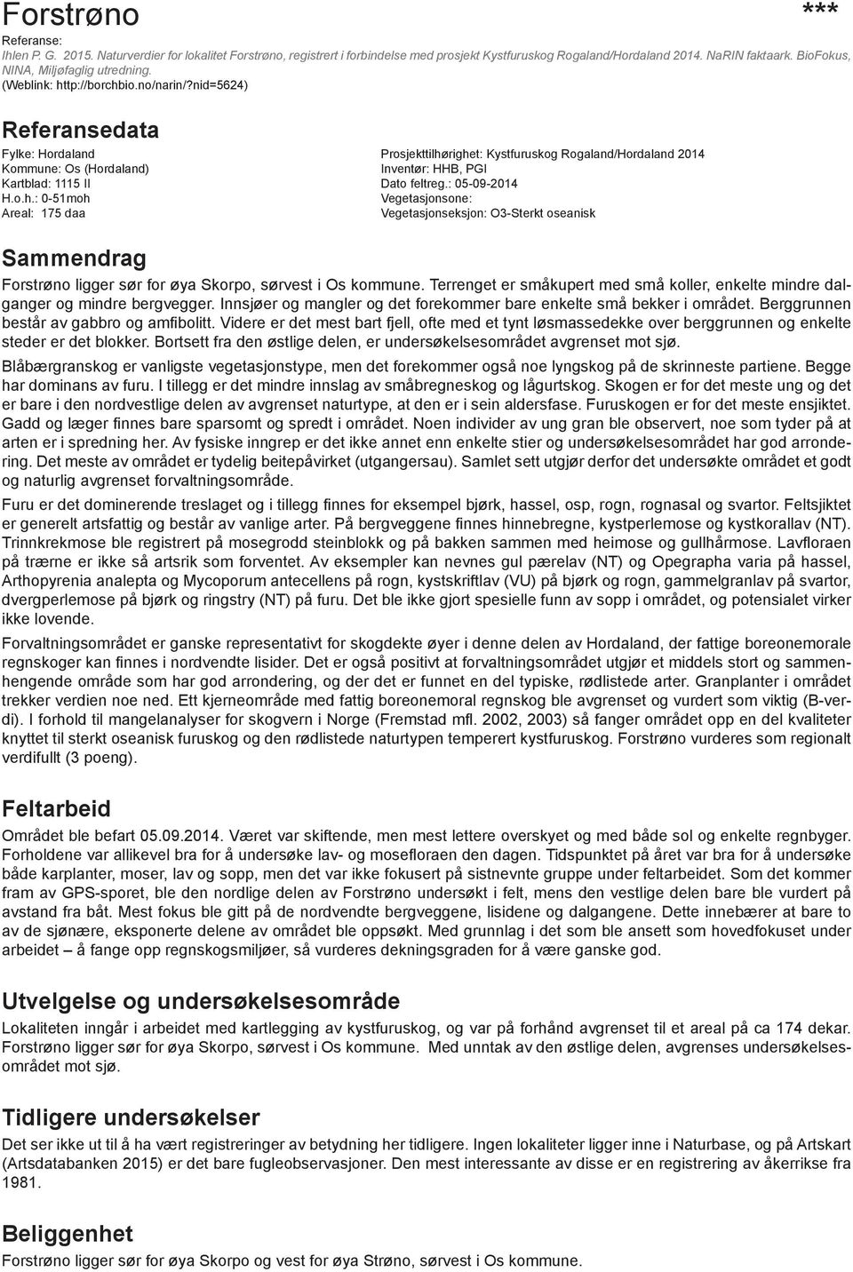 nid=5624) Referansedata Fylke: Hordaland Prosjekttilhø