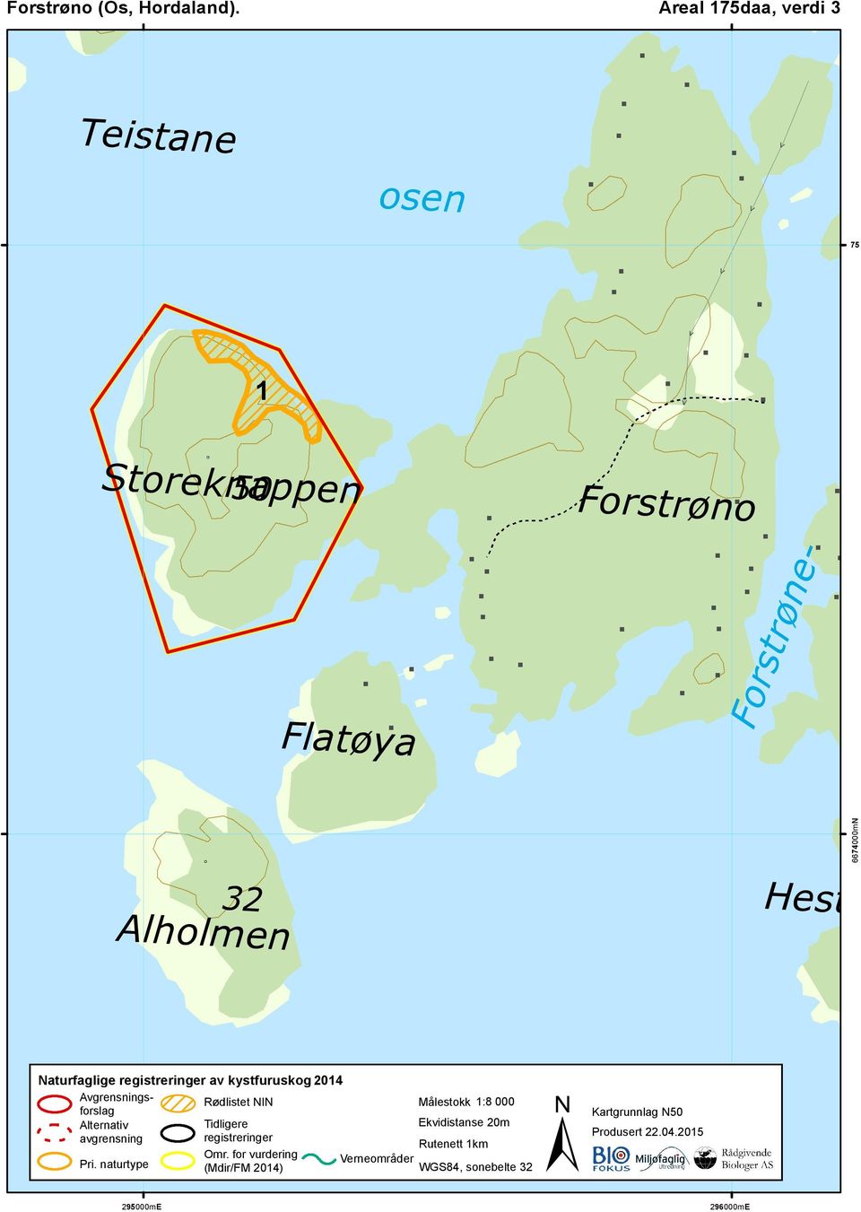 Forstrøne- Naturfaglige registreringer av kystfuruskog 2014 Avgrensningsforslag Rødlistet NIN Alternativ