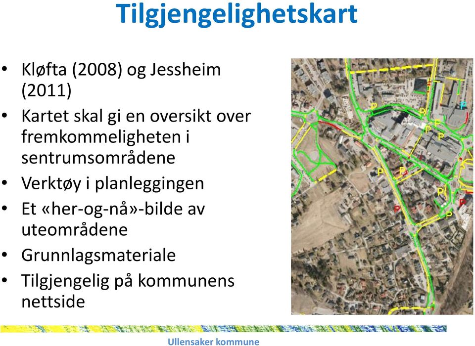 sentrumsområdene Verktøy i planleggingen Et