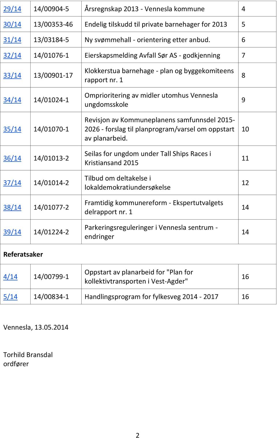 4/14 14/00799-1 Klokkerstua barnehage - plan og byggekomiteens rapport nr.