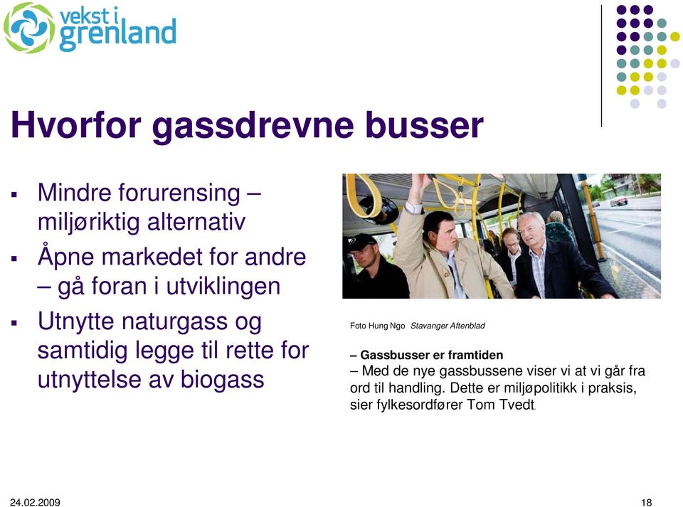 Hung Ngo Stavanger Aftenblad Gassbusser er framtiden Med de nye gassbussene viser vi at vi går