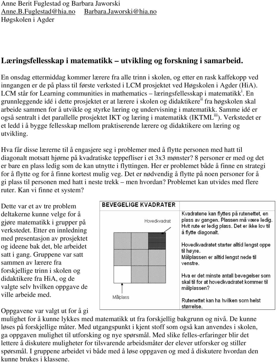 LCM står for Learning communities in mathematics læringsfellesskap i matematikk i.