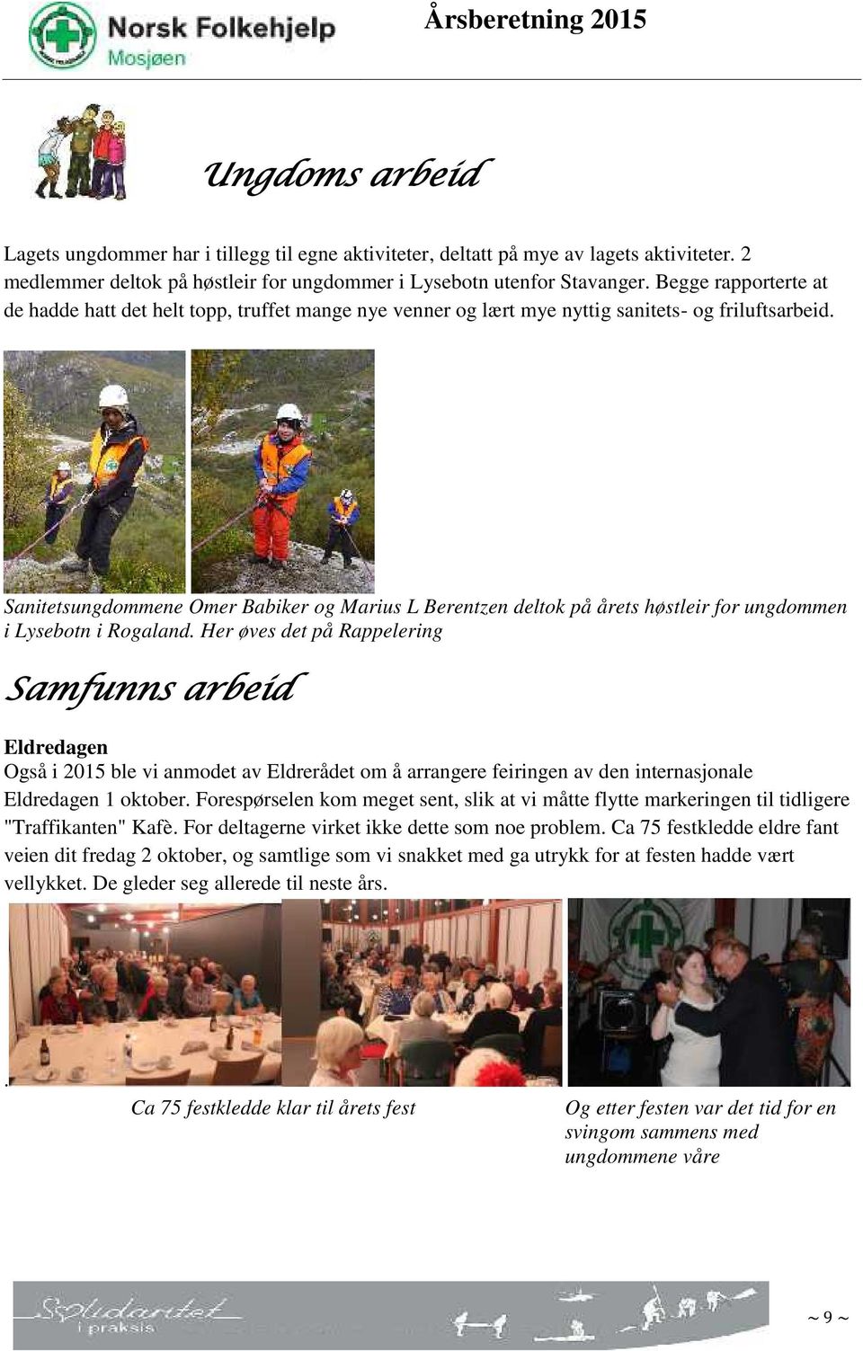 Sanitetsungdommene Omer Babiker og Marius L Berentzen deltok på årets høstleir for ungdommen i Lysebotn i Rogaland.