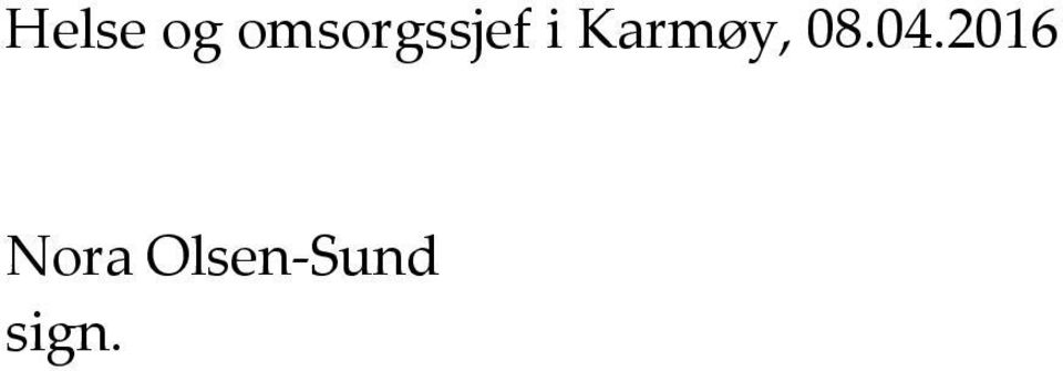 Karmøy, 08.04.