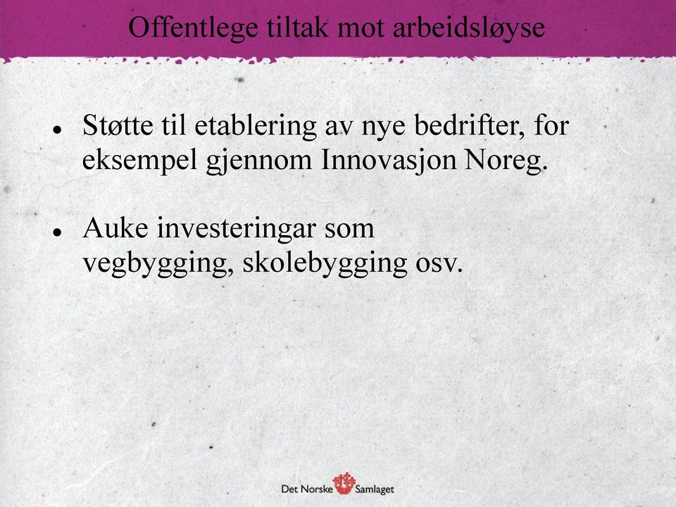 eksempel gjennom Innovasjon Noreg.