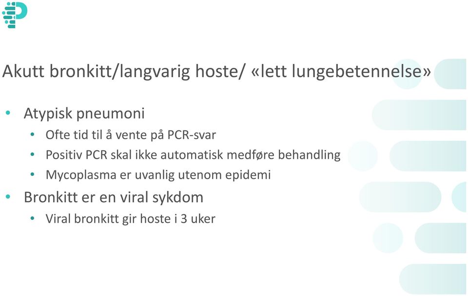 automatisk medføre behandling Mycoplasma er uvanlig utenom