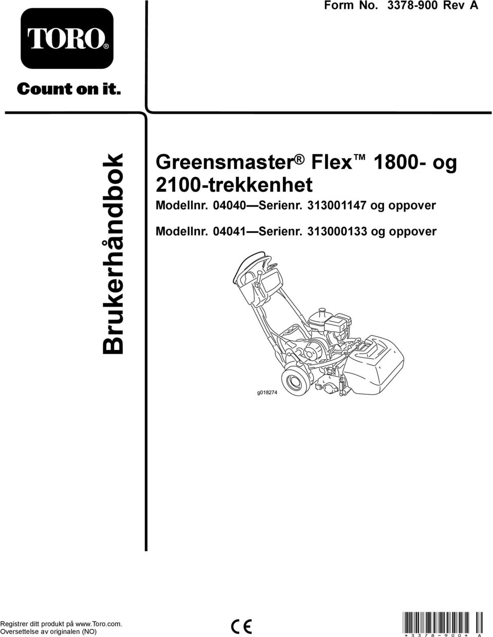 Modellnr. 04040 Serienr. 313001147 og oppover Modellnr.