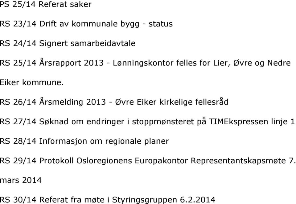 RS26/14Årsmelding2013-ØvreEikerkirkeligefellesråd