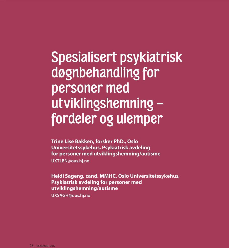 , Oslo Universitetssykehus, Psykiatrisk avdeling for personer med utviklingshemning/autisme