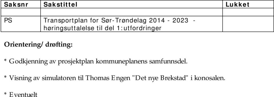 Godkjenning av prosjektplan kommuneplanens samfunnsdel.