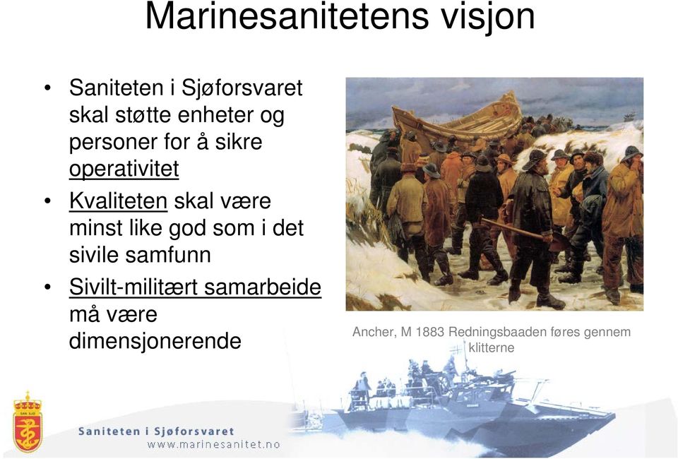 minst like god som i det sivile samfunn Sivilt-militært samarbeide