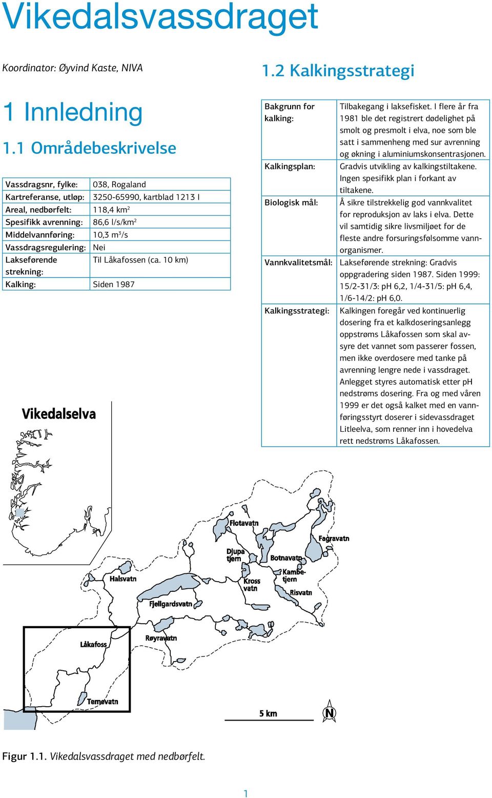 Vassdragsregulering: Nei Lakseførende Til Låkafossen (ca.