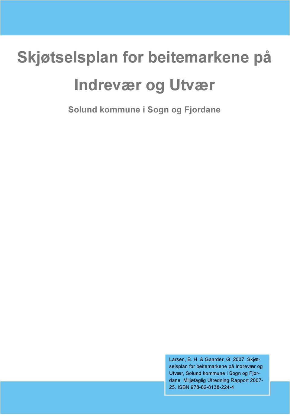 Skjøtselsplan for beitemarkene på Indrevær og Utvær, Solund kommune i
