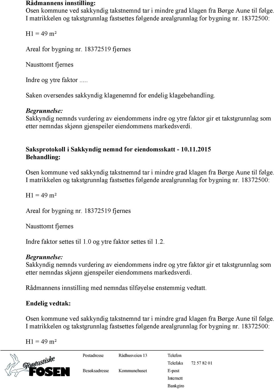 Saksprotokoll i Sakkyndig nemnd for eiendomsskatt - 10.11.