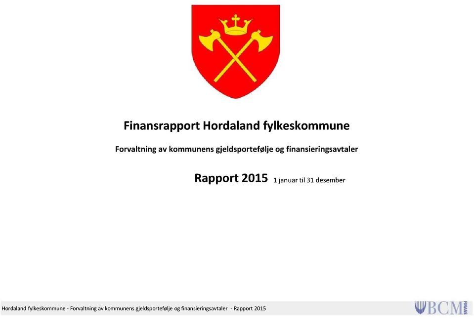 2015 1 januar til 31 desember Hordaland fylkeskommune -