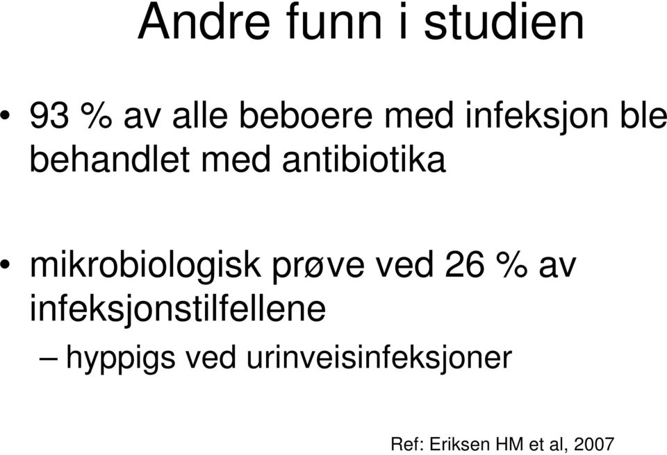 mikrobiologisk prøve ved 26 % av