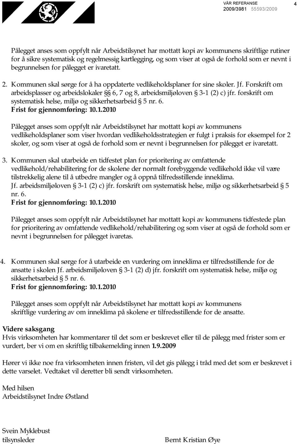 Forskrift om arbeidsplasser og arbeidslokaler 6,