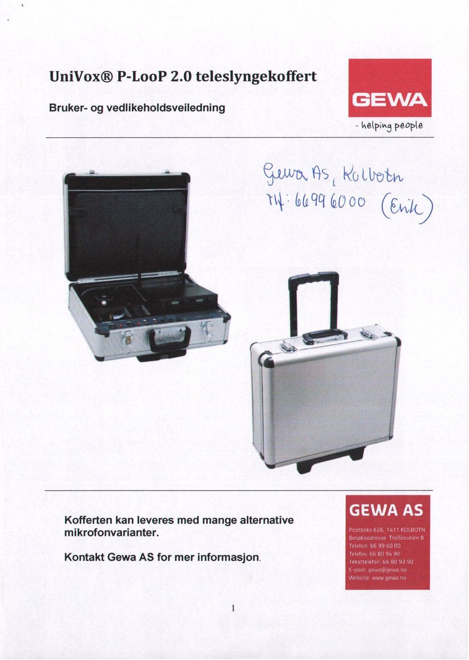 (D.c14 OD Kofferten kan leveres med mange alternative mikrofonvarianter.