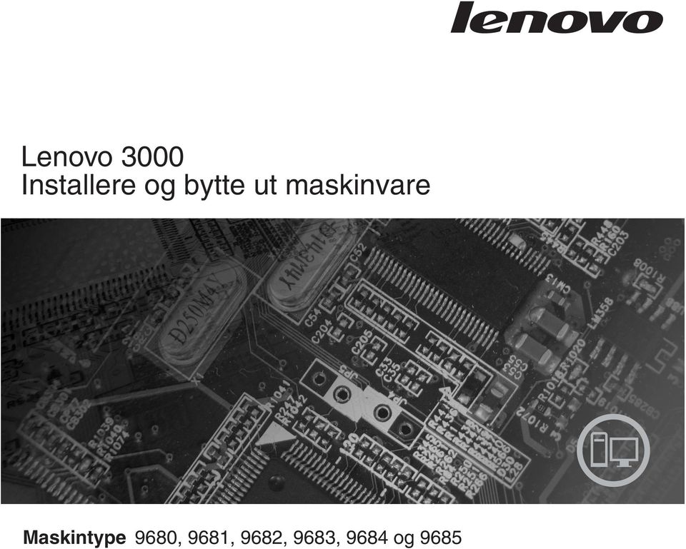 Maskintype 9680, 9681,