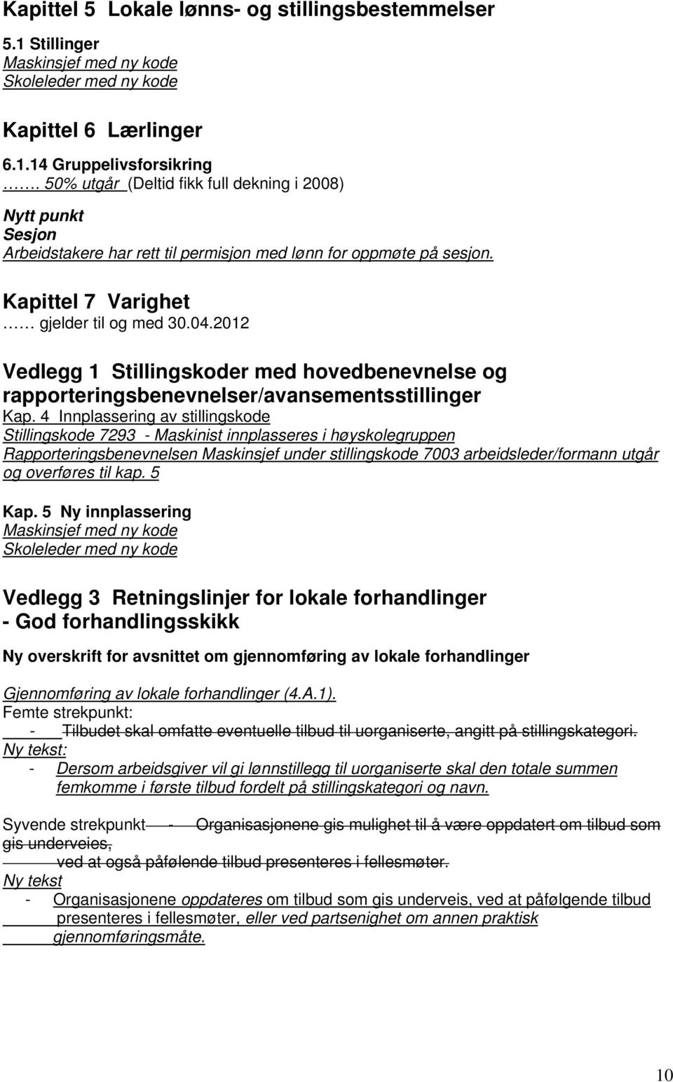 2012 Vedlegg 1 Stillingskoder med hovedbenevnelse og rapporteringsbenevnelser/avansementsstillinger Kap.