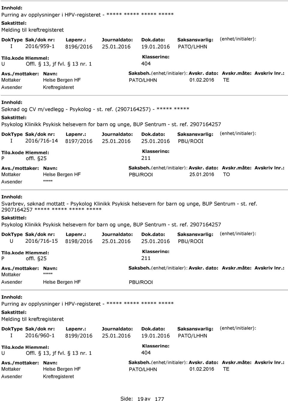 (2907164257) - ***** ***** sykolog Klinikk sykisk helsevern for barn og unge, B Sentrum - st. ref.