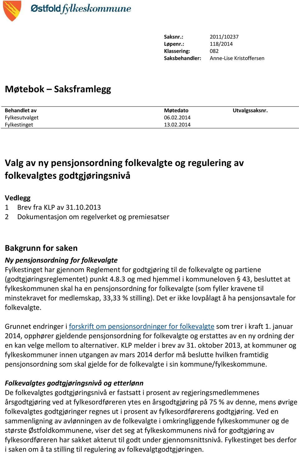 (godtgjøringsreglementet) punkt 4.8.