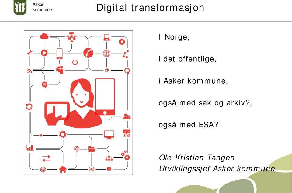 sak og arkiv?, også med ESA?