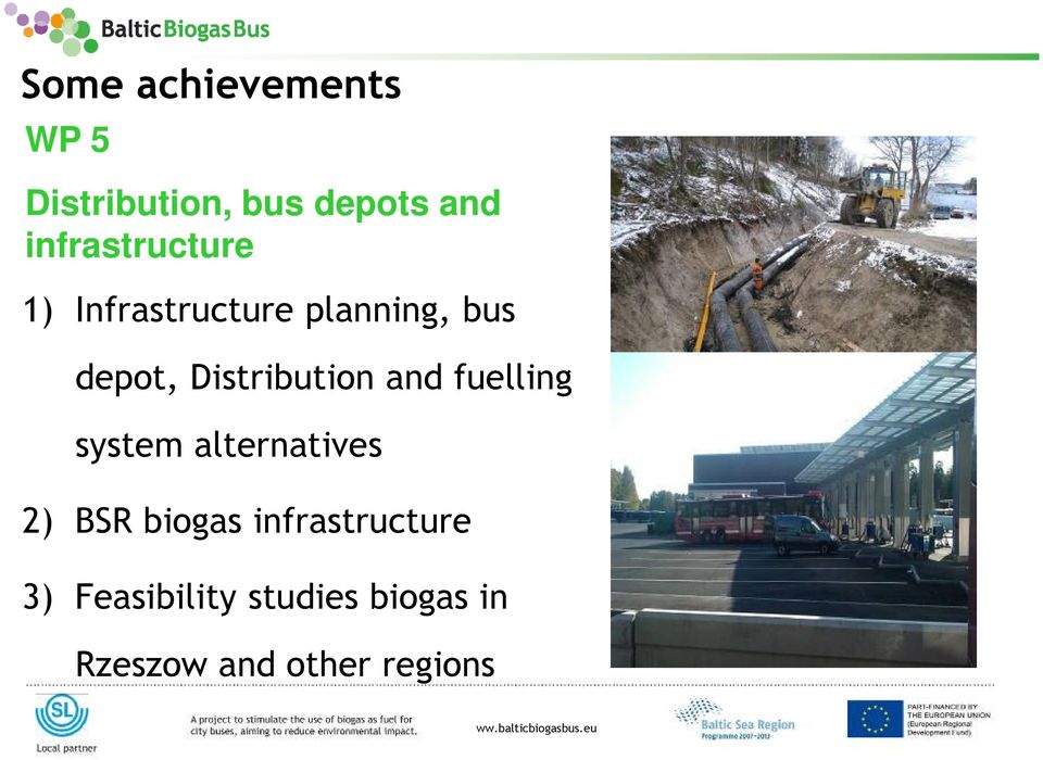 Distribution and fuelling system alternatives 2) BSR biogas